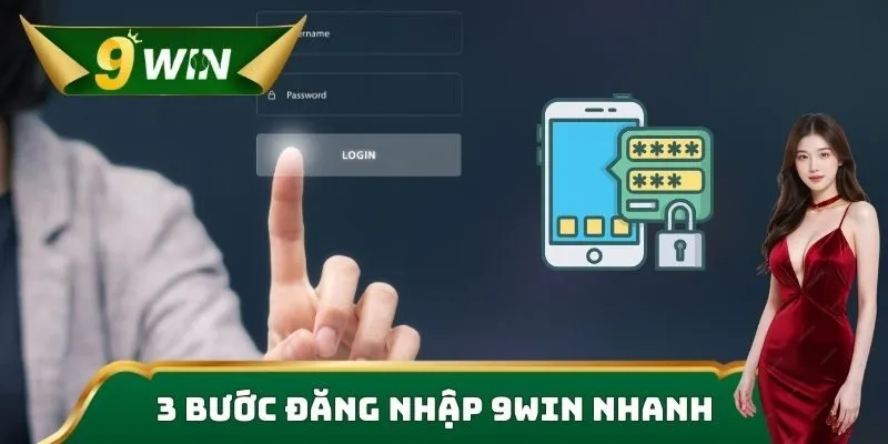 Đăng Nhập 9win – Khám Phá Game Đỉnh, Thắng Lớn Ngay 2 3 bước đăng nhập 9win nhanh