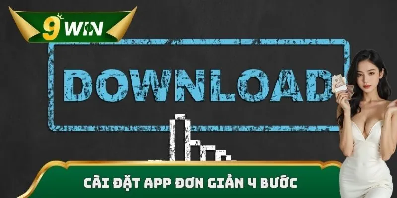 Cài đặt app đơn giản 4 bước