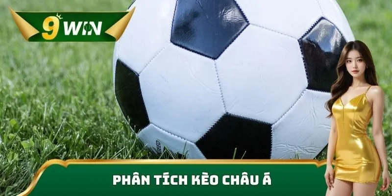 Phân tích kèo Châu Á