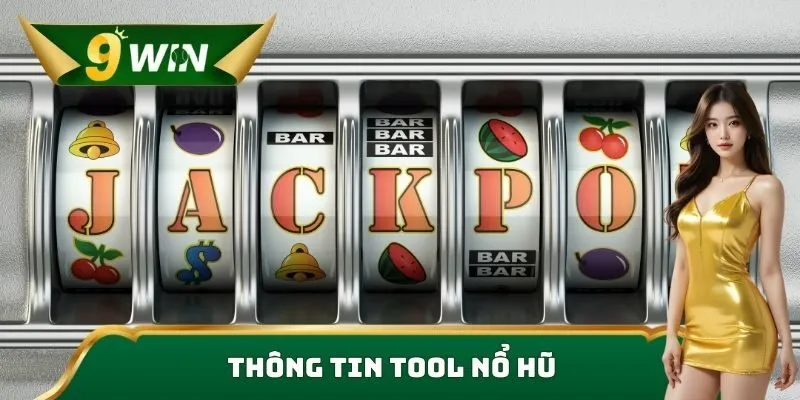 Thông tin Tool nổ hũ