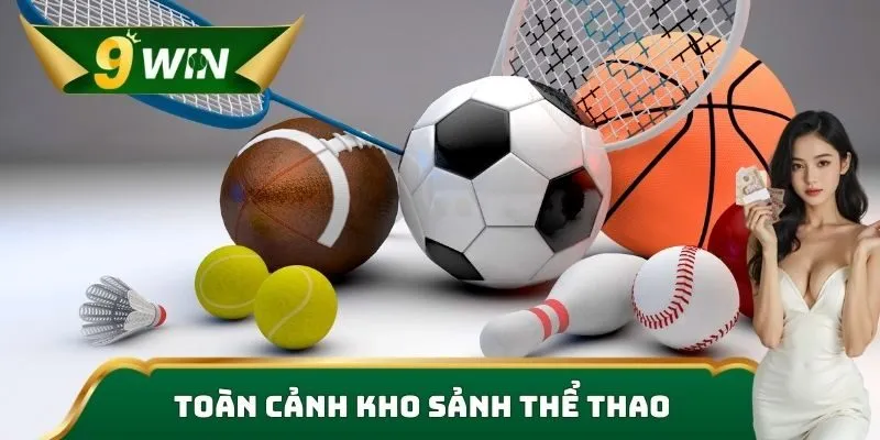 Toàn cảnh kho game sảnh thể thao