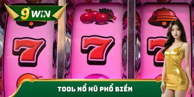 Tool nổ hũ phổ biến