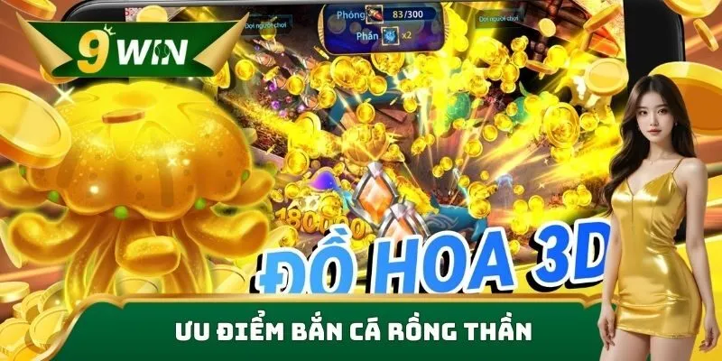 Ưu điểm bắn cá rồng thần